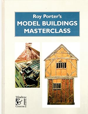 Seller image for Roy Porter's Model Buildings Masterclass. for sale by Mom's Resale and Books