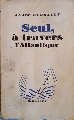 Imagen del vendedor de SEUL A TRAVERS L'ATLANTIQUE a la venta por Victor76