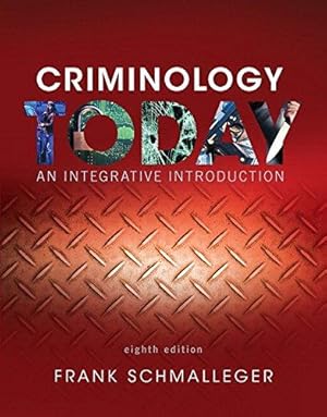 Bild des Verkufers fr Criminology Today: An Integrative Introduction (REVEL) zum Verkauf von WeBuyBooks