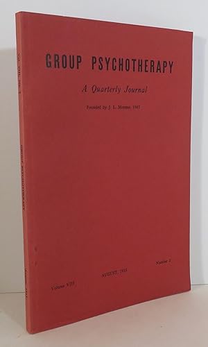 Seller image for Group Psychotherapy : A Quarterly Journal - Volume VIII - August 1955 - Number 2 for sale by Evolving Lens Bookseller