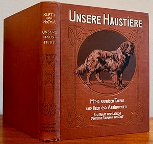 Image du vendeur pour Unsere Haustiere. Eine volkstmliche Darstellung der Zucht und Pflege der Haustiere, ihre Krankheiten sowie ihres mannigfachen Nutzens fr den Menschen. Um 1910 mis en vente par Buecherstube Eilert, Versandantiquariat