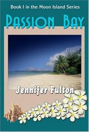 Seller image for Passion Bay (Moon Island Series) for sale by WeBuyBooks