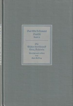 Bild des Verkufers fr Die Bcher der Chronik, Esra, Nehemia. Das Alte Testament Deutsch, Band 12. zum Verkauf von Versandantiquariat Dr. Uwe Hanisch