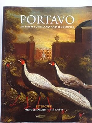 Immagine del venditore per Portavo: An Irish Townland And Its Peoples (Part One: Earliest Times To 1844) venduto da WeBuyBooks