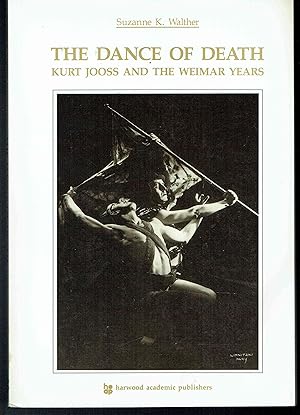 Seller image for The Dance of Death: Kurt Jooss and the Weimar Years for sale by Hyde Brothers, Booksellers