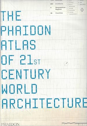 Bild des Verkufers fr THE PHAIDON ATLAS OF 21ST CENTURY WORLD ARCHITECTURE: comprehensive edition zum Verkauf von BOOKSELLER  -  ERIK TONEN  BOOKS