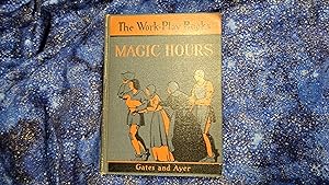 Seller image for Magic Hours The Work-Play Books Series for sale by Lisa Shea Author and Bookseller