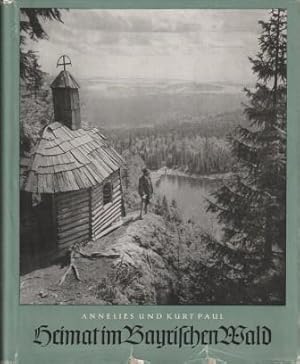 Seller image for Heimat im Bayrischen Wald. for sale by Versandantiquariat Dr. Uwe Hanisch