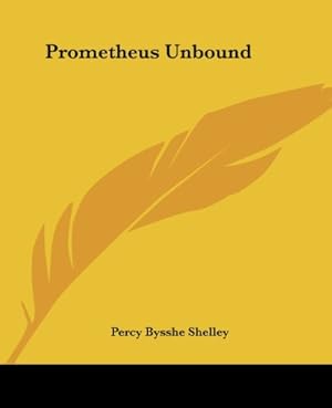 Bild des Verkufers fr Prometheus Unbound zum Verkauf von WeBuyBooks