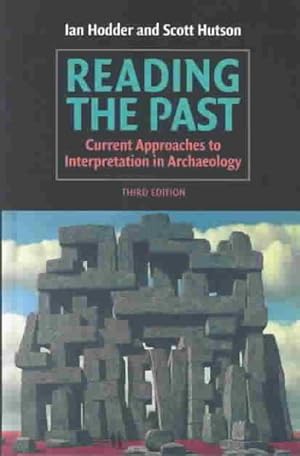 Bild des Verkufers fr Reading the Past : Current Approaches to Interpretation in Archaeology zum Verkauf von GreatBookPricesUK