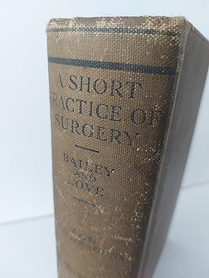 Seller image for A Short Practice of Surgery for sale by Berkshire Rare Books