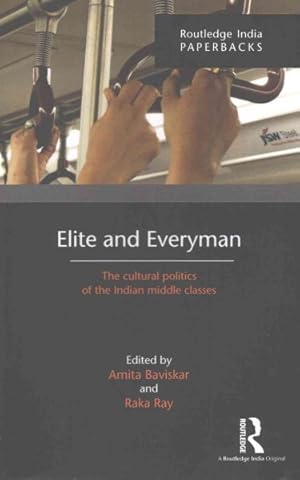Seller image for Elite and Everyman : The Cultural Politics of the Indian Middle Classes for sale by GreatBookPricesUK