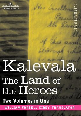 Immagine del venditore per Kalevala: The Land of the Heroes (Two Volumes in One) (Hardback or Cased Book) venduto da BargainBookStores