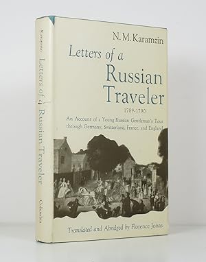 Imagen del vendedor de Letters of a Russian Traverler 1789-1790: An Account of a Young Russian Gentleman's Tour Through Germany, Switzerland, France, and England a la venta por Banjo Booksellers, IOBA