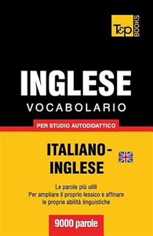 Seller image for Vocabolario Italiano-Inglese Britannico Per Studio Autodidattico - 9000 Parole -Language: italian for sale by GreatBookPricesUK