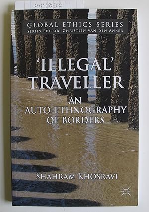 'Illegal' Traveller | An Auto-Ethnography of Borders