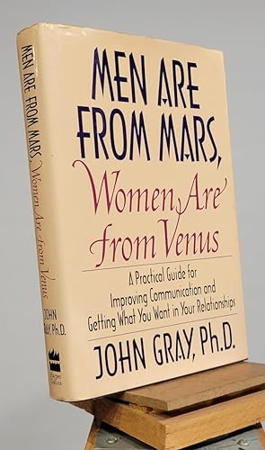 Men Are from Mars, Women Are from Venus: A Practical Guide for Improving Communication and Gettin...