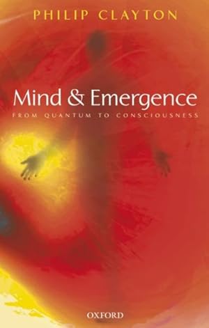 Immagine del venditore per Mind And Emergence : From Quantum to Consciousness venduto da GreatBookPricesUK