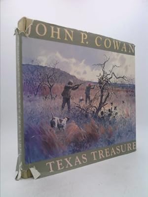 Seller image for John P. Cowan: A Texas Treasure for sale by ThriftBooksVintage