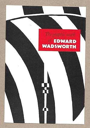 Image du vendeur pour The Graphic Work of Edward Wadsworth [Prospectus] (Together with a signed letter from the Publisher) mis en vente par The Bookshop at Beech Cottage