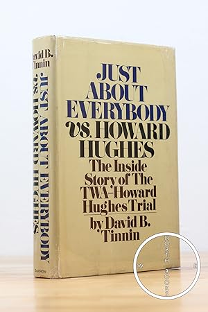Image du vendeur pour Just About Everybody Vs. Howard Hughes mis en vente par North Books: Used & Rare