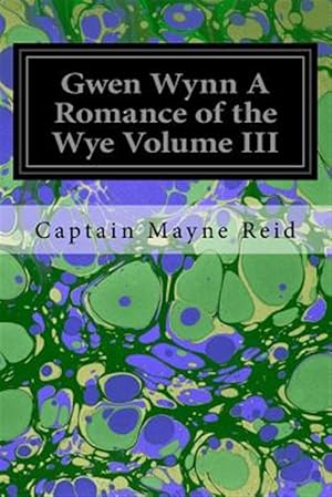 Seller image for Gwen Wynn a Romance of the Wye for sale by GreatBookPricesUK