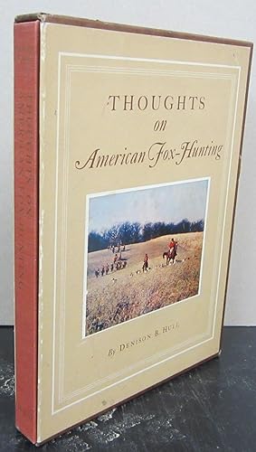 Image du vendeur pour Thoughts on American Fox-Hunting mis en vente par Midway Book Store (ABAA)