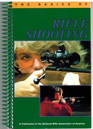 Seller image for BASICS OF RIFLE SHOOTING for sale by The Avocado Pit