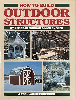 How to build outdoor structures