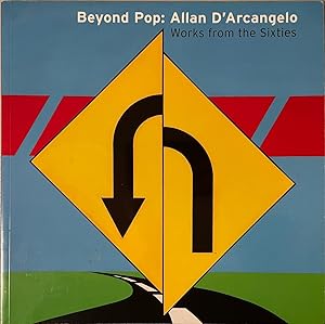 Seller image for Beyond Pop: Allan D'Arcangelo. Works From the Sixties. May 1 to 31, 2014 for sale by Reilly Books