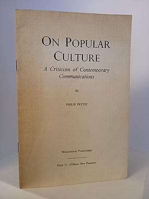 On Popular Culture: A Criticism of Contemporary Communications