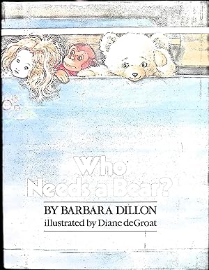 Seller image for Who Needs a Bear for sale by Liberty Book Store ABAA FABA IOBA