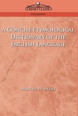 Immagine del venditore per A Concise Etymological Dictionary of the English Language (Hardback or Cased Book) venduto da BargainBookStores
