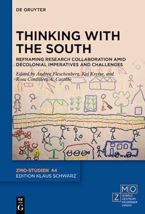 Seller image for Thinking With the South : Reframing Research Collaboration Amid Decolonial Imperatives and Challenges for sale by GreatBookPrices