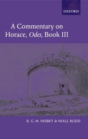 Immagine del venditore per Commentary on Horace: Odes Book III venduto da GreatBookPrices