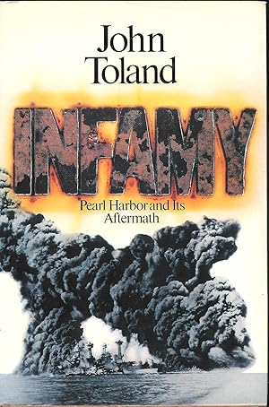 Immagine del venditore per Infamy: Pearl Harbor and Its Aftermath venduto da D. A. Horn Books