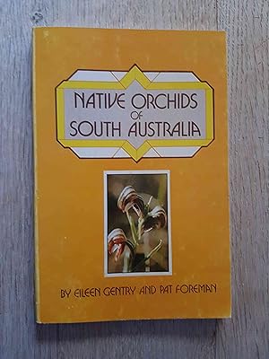 Seller image for Native Orchids of South Australia for sale by masted books