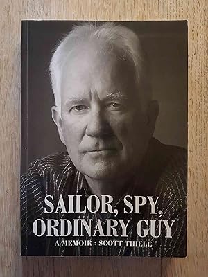 Sailor, Spy, Ordinary Guy : A Memoir