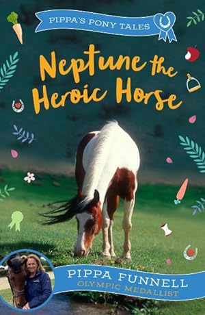 Bild des Verkufers fr Neptune the Heroic Horse zum Verkauf von Smartbuy