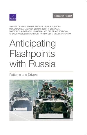 Immagine del venditore per Anticipating Flashpoints With Russia : Patterns and Drivers venduto da GreatBookPrices