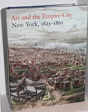 Seller image for Art and the Empire City: New York, 1825-1861 for sale by Genesee Books