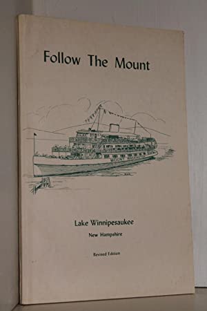 Image du vendeur pour Follow the Mount: Lake Winnipesaukee New Hampshire mis en vente par Genesee Books