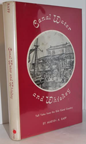 Seller image for Canal Water and Whiskey: Tall Tales from the Erie Canal for sale by Genesee Books