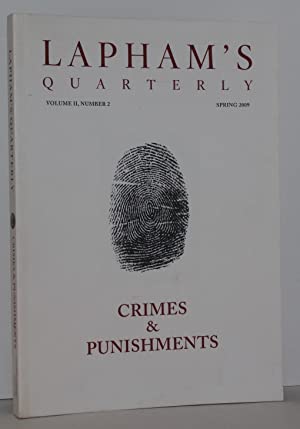 Lapham's Quarterly Volume II, Number 2, Summer 2009, CRIMES & PUNISHMENT