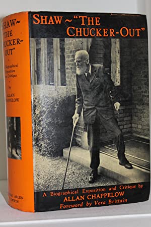 Imagen del vendedor de Shaw: "The Chucker-Out" A Biographical Expostiion and Critique a la venta por Genesee Books