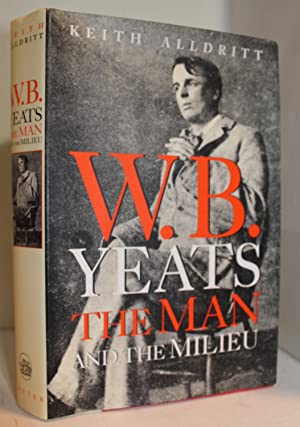 Imagen del vendedor de W. B. Yeats: The Man and the Milieu a la venta por Genesee Books