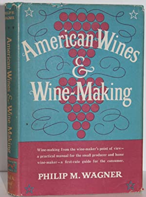 Imagen del vendedor de American Wines & Wine-Making a la venta por Genesee Books