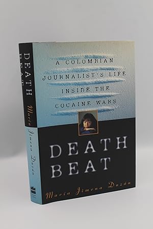 Seller image for Death Beat: A Colombian Journalist's Life Inside the Cocaine Wars for sale by Genesee Books