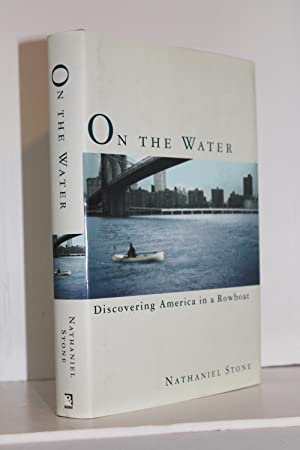Seller image for On the Water: Discovering America in a Row Boat for sale by Genesee Books