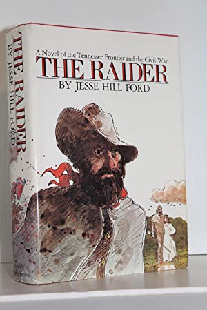 Seller image for The Raider: A Novel of the Tennessee Frontier and the Civil War for sale by Genesee Books